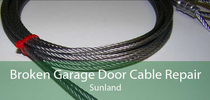 Broken Garage Door Cable Repair Sunland
